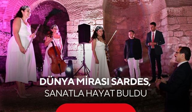UNESCO dünya mirası Sardes'te kültür ve sanat rüzgarı başladı