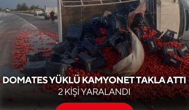 Domates yüklü kamyonet takla attı! Araç hurdaya döndü, 2 yaralı...