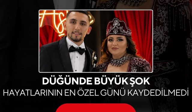Düğünde büyük şok! Kameraman kayıt tuşuna basmayınca hayatlarının en özel günü kaydedilmedi...