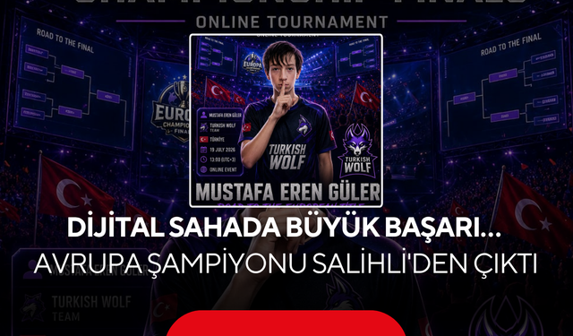 Dijital sahada büyük başarı… Avrupa Şampiyonu Salihli'den çıktı