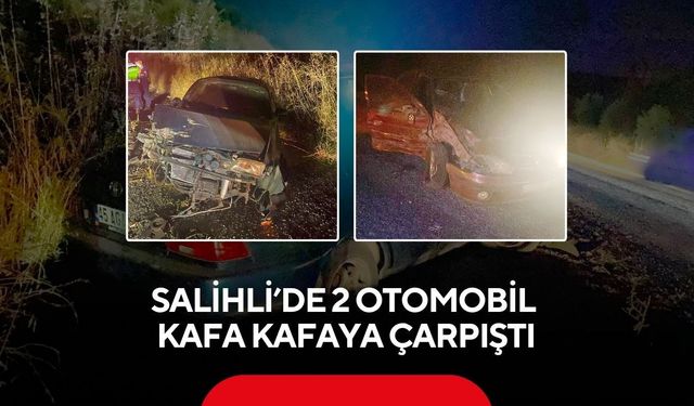 Salihli’de 2 otomobil kafa kafaya çarpıştı: 2 yaralı