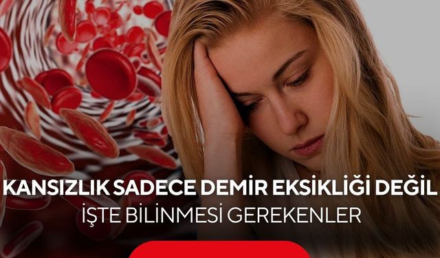 Kansızlık sandığınızdan daha ciddi olabilir! Uzmanı önemli uyarılarda bulundu...
