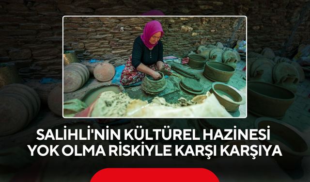 Salihli'nin kültürel hazinesi yok olma riskiyle karşı karşıya