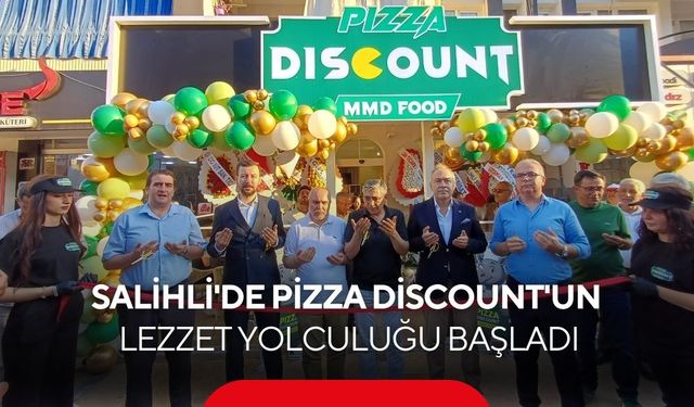 Salihli'de Pizza Discount'un lezzet yolculuğu başladı