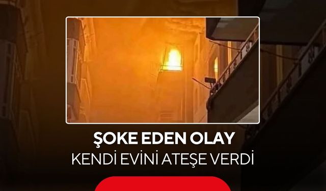 Panik dolu anlar! Evini yakan şahsın görüntüleri kamerada...