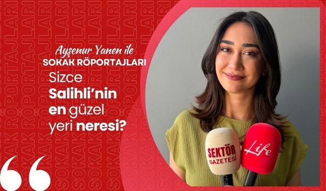 Sizce Salihli’nin en güzel yeri neresi?