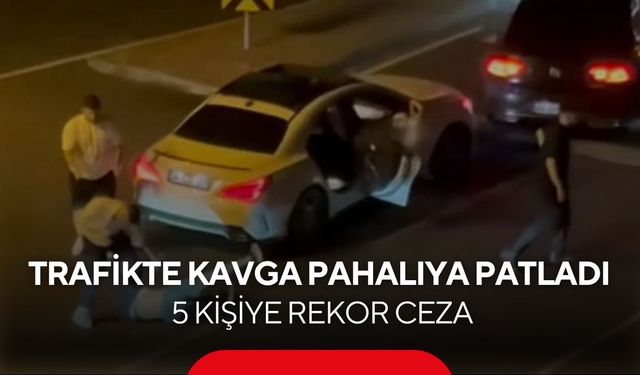 Trafikte dehşet! Takip edip araçtan indiler, ceza yağdı...