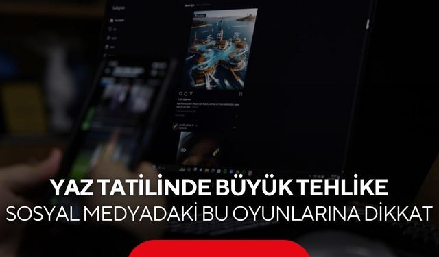 Uzmanlardan ailelere kritik uyarı! Sosyal medyadaki 'Meydan Okuma' oyunlarına dikkat...