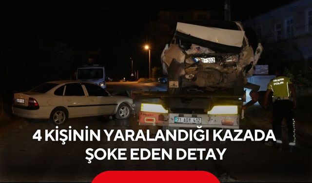 4 kişinin yaralandığı kazada gerçek ortaya çıktı! Sürücü alkollü ve ehliyetsiz çıktı...
