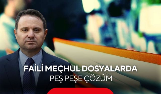 Faili meçhul dosyalarda peş peşe çözüm! 2 cinayet daha aydınlatıldı