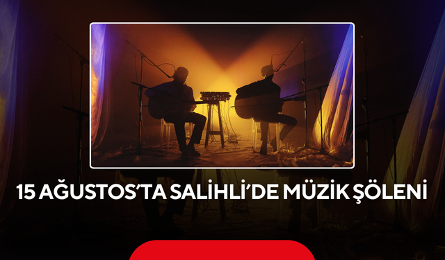 Salihli’de Akustik Konser Heyecanı Başlıyor