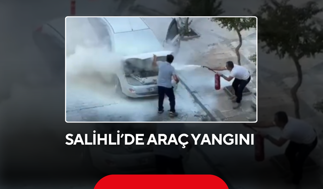 Salihli’de araç yangını