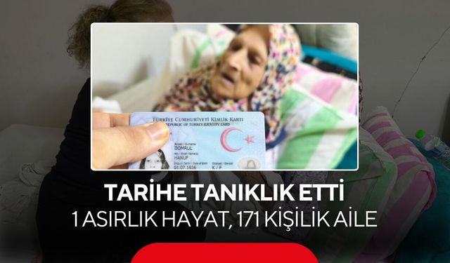 Asırlık çınarın hayat hikâyesi duygulandırdı! 171 kişilik ailesiyle tarihe tanıklık ediyor