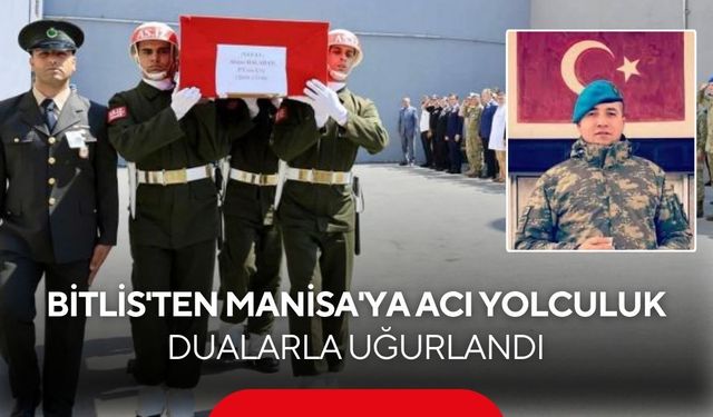Manisalı Uzman Çavuş Ahmet Balaban dualarla memleketine uğurlandı