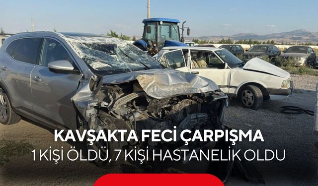 Kavşakta feci çarpışma... 1 kişi öldü, 7 kişi hastanelik oldu