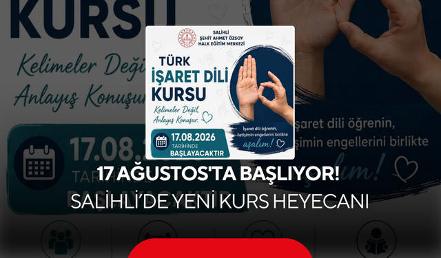 17 Ağustos'ta başlıyor! Salihli’de yeni kurs heyecanı