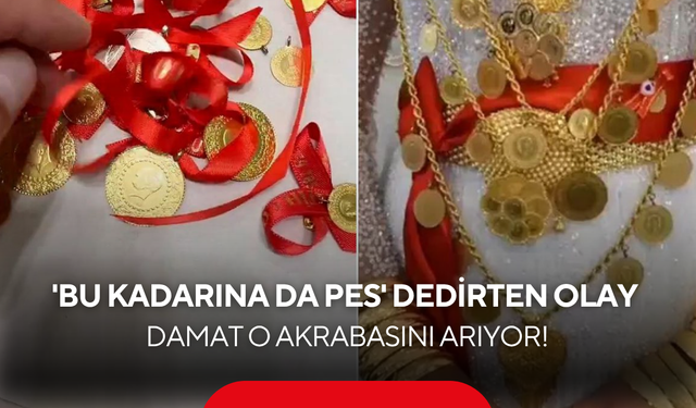 Kuyumcuya gidince neye uğradığını şaşırdı: Damat o akrabasını arıyor!