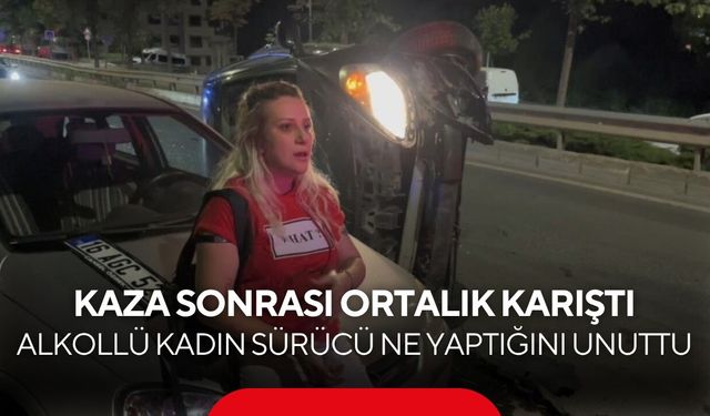 Mahalleyi savaş alanına çevirdi! Alkollü kadın sürücü kazayı bile hatırlamadı