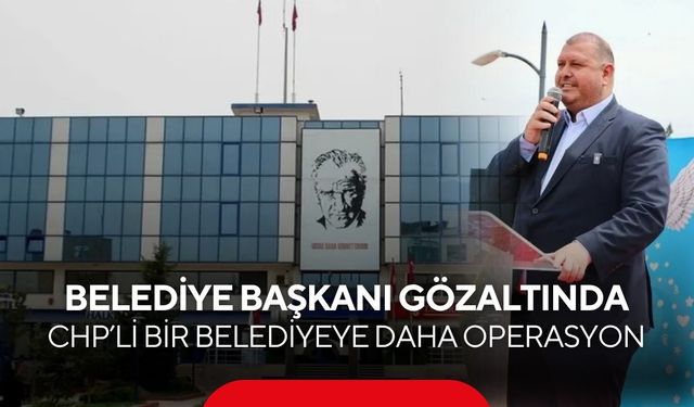 Menderes Belediyesi'ne rüşvet operasyonu! Başkan dahil 13 gözaltı