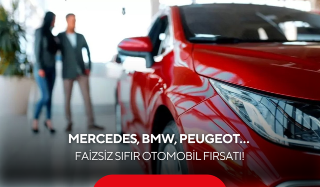 Peugeot, Nissan, Opel, BMW... İşte faizsiz satılan sıfır otomobil modelleri ve şartları!