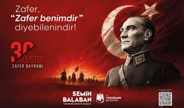 YUNUSEMRE BELEDİYE BAŞKANLIĞI 30 AĞUSTOS ZAFER BAYRAMI KUTLAMA İLANI