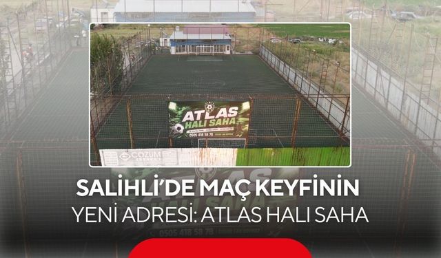 Salihli’de ‘Atlas Halı Saha’ açıldı! Açılışa özel fiyat