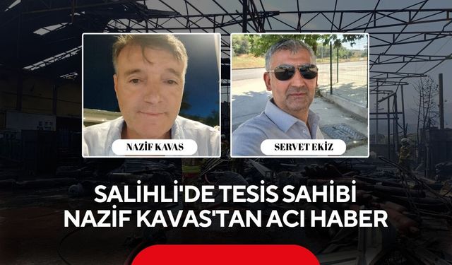 Salihli'de gaz sıkışması felaket getirdi iddiası! Tesis sahibi Nazif Kavas'tan acı haber