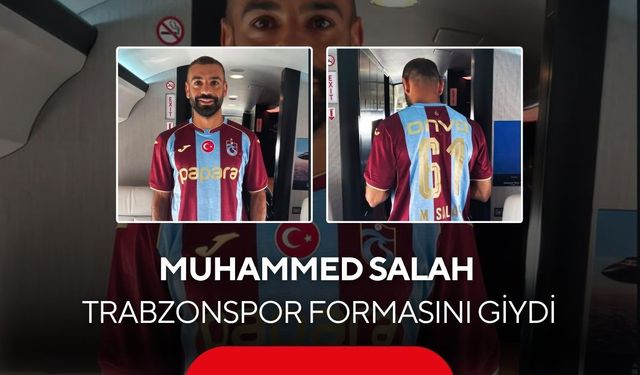 Muhammed Salah, Trabzonspor formasını giydi