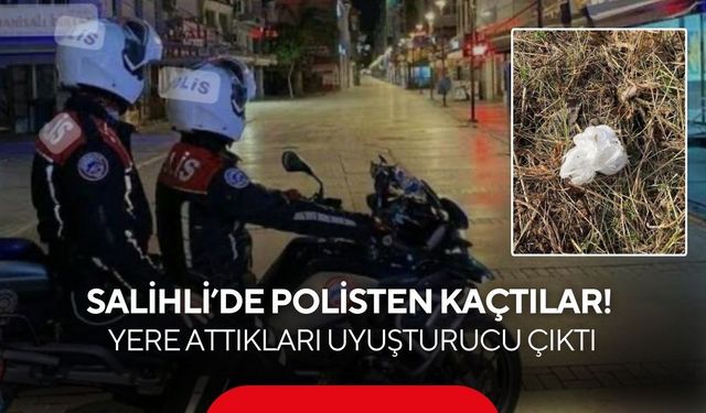 Salihli’de nefes kesen kovalamaca! Kaçarken attıkları uyuşturucu çıktı