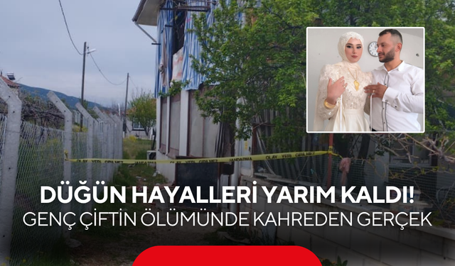 Düğünlerine saatler kala ölü bulunmuşlardı! Genç çiftin ölüm nedeni belli oldu