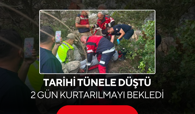 Taşa takıldı, tarihi tünele düştü! 2 gün boyunca kimseye haber veremedi