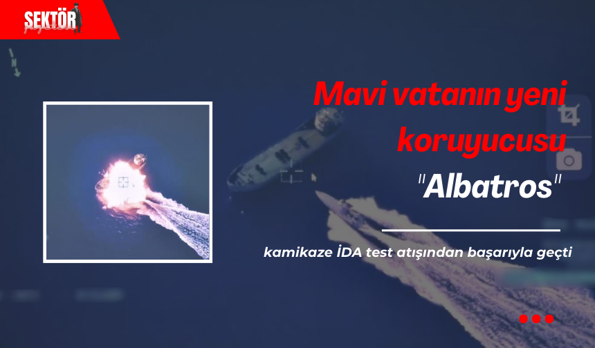 "Albatros" kamikaze İDA test atışından başarıyla geçti