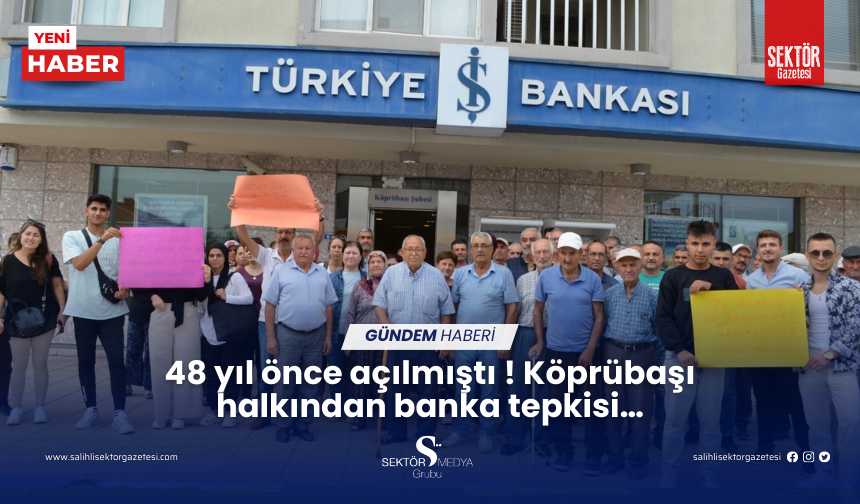 48 yıl önce açılmıştı ! Köprübaşı halkından banka tepkisi…