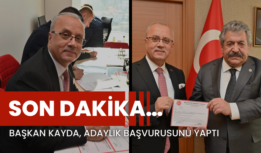 Son dakika… Başkan Kayda, adaylık başvurusunu yaptı
