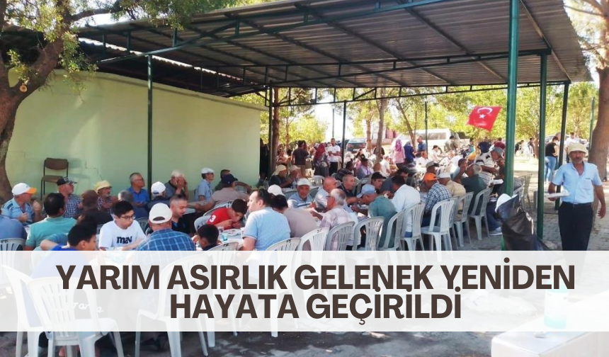 Yarım asırlık gelenek yeniden hayata geçirildi