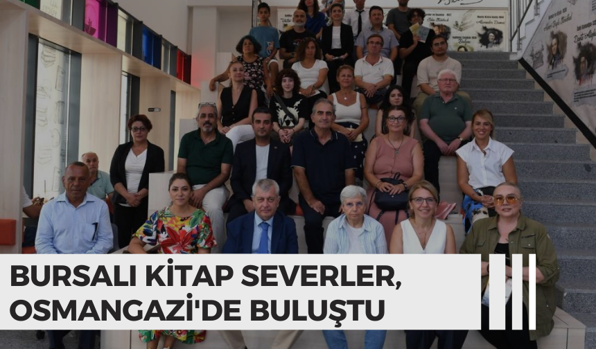 Bursalı kitap severler, Osmangazi'de buluştu