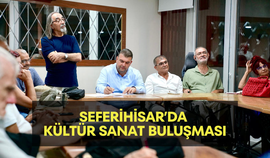 Seferihisar’da kültür sanat buluşması