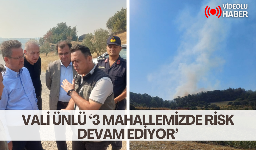 Salihli’deki orman yangınında son durum ! Manisa Valisi Ünlü, söndürme çalışmalarını yerinde inceledi