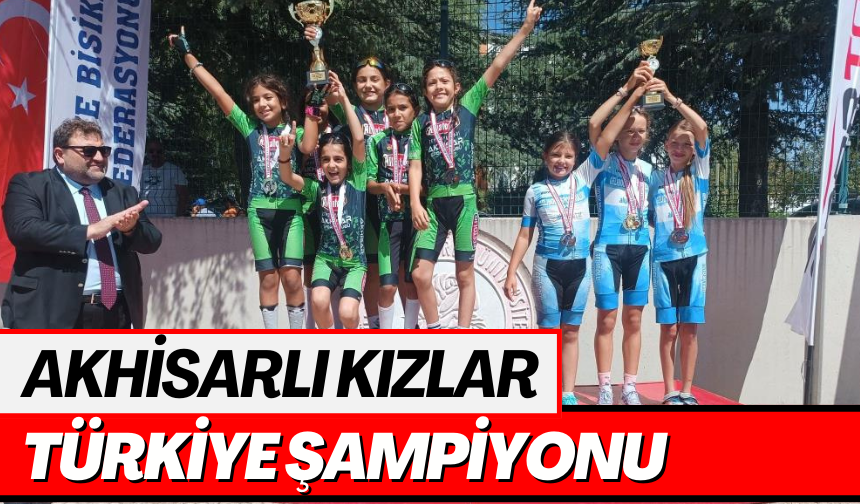 Akhisarlı kızlar Türkiye şampiyonu