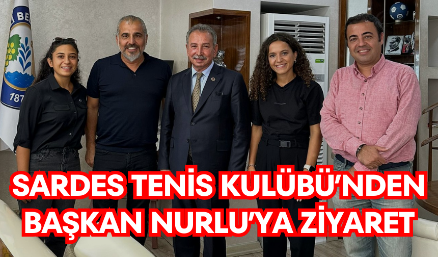 Salihli Sardes Tenis Kulübü’nden Başkan Nurlu’ya ziyaret