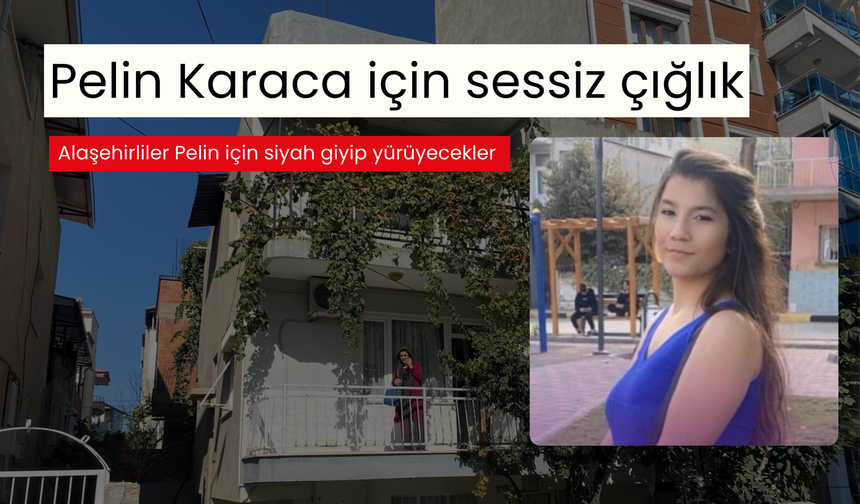 Alaşehir’de Pelin Karaca için siyah yürüyüş... 'Adalet için sokaklara' çağrısı yapıldı!