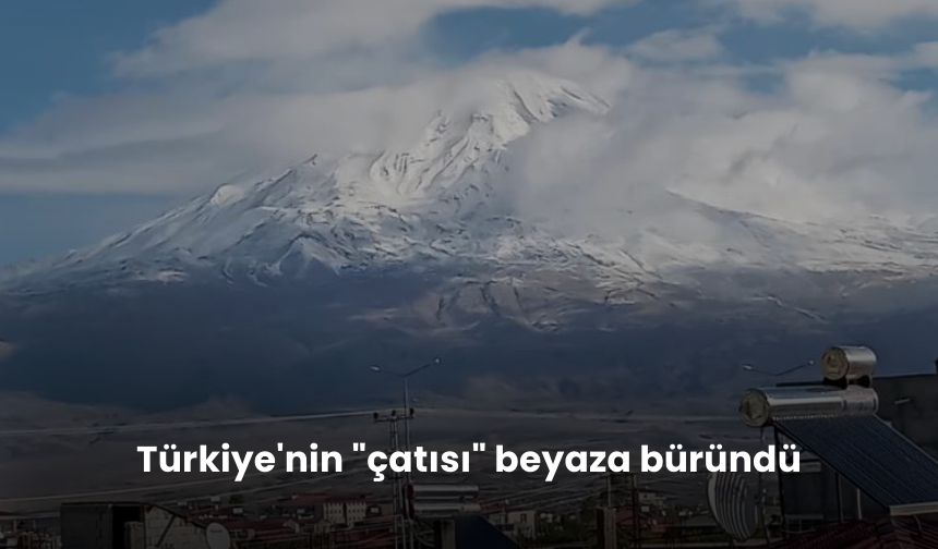 Türkiye'nin zirvesi beyazla kaplandı; Kışın gelişi hissediliyor!