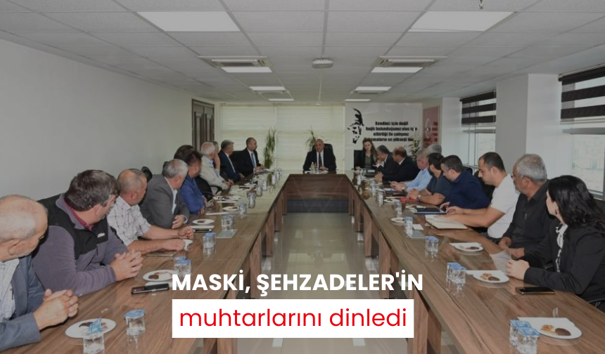 MASKİ, Şehzadeler'in muhtarlarını dinledi