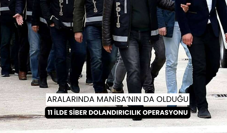 Siber suçlara büyük darbe; 11 İlde eş zamanlı operasyonda 25 gözaltı!