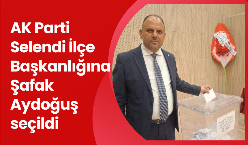 AK Parti Selendi İlçe Başkanlığına Şafak Aydoğuş seçildi