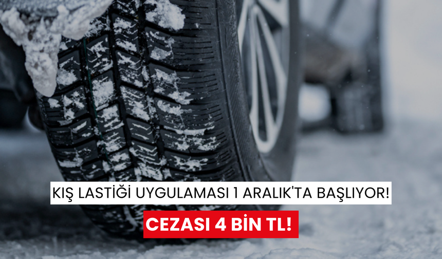 Kış lastiği uygulaması 1 Aralık'ta başlıyor! Cezası 4 bin TL! Bakan Uraloğlu duyurdu: 4 ay devam edecek...