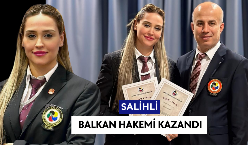 Salihlili genç karate hakemi Deniz Ürkmez, Balkan hakemliğine terfi etti