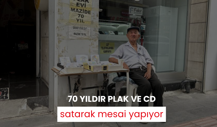 70 yıldır plak ve CD satarak mesai yapıyor