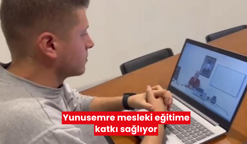 Yunusemre mesleki eğitime katkı sağlıyor