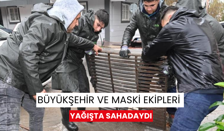 Manisa'da ekiplerin saha seferberliği